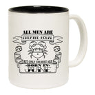 June Cancer Birthday All Men Are Created Equal - Funny Coffee Mug