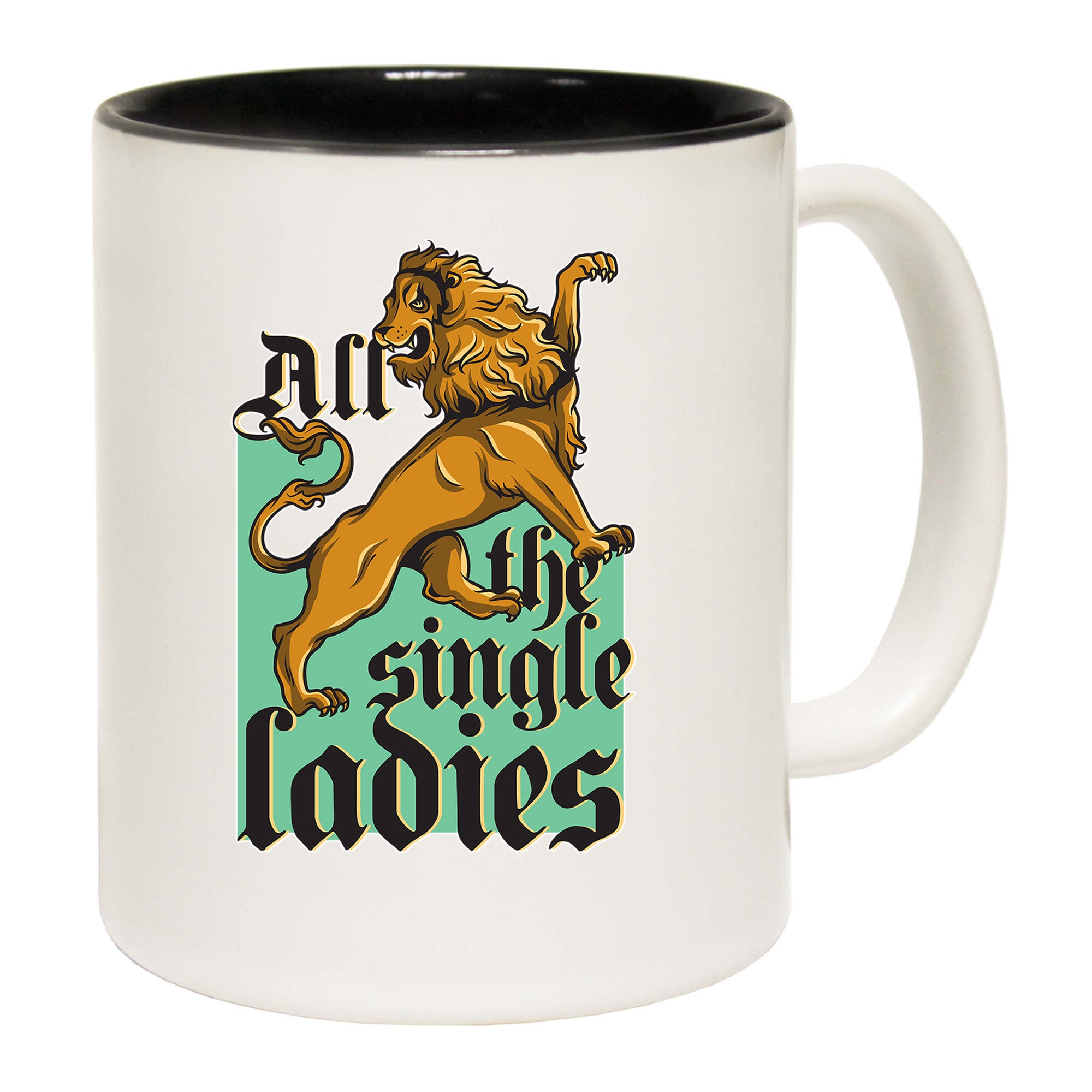 All The Single Ladies Lion - Funny Coffee Mug