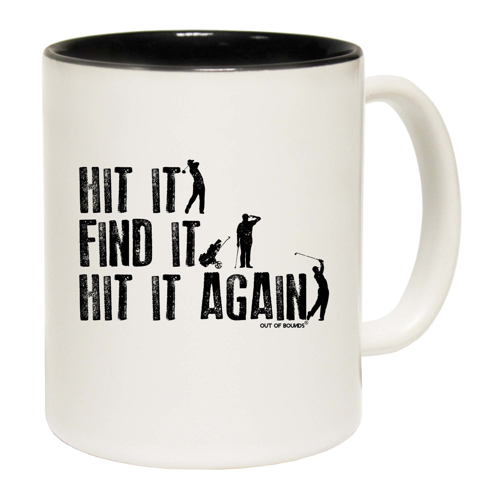 Oob Hit It Find It Hit It Again - Funny Coffee Mug