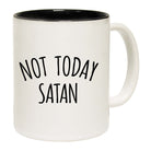 Not Today Satan - Funny Coffee Mug