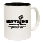 Introverts Unite Occasionally - Funny Coffee Mug Cup