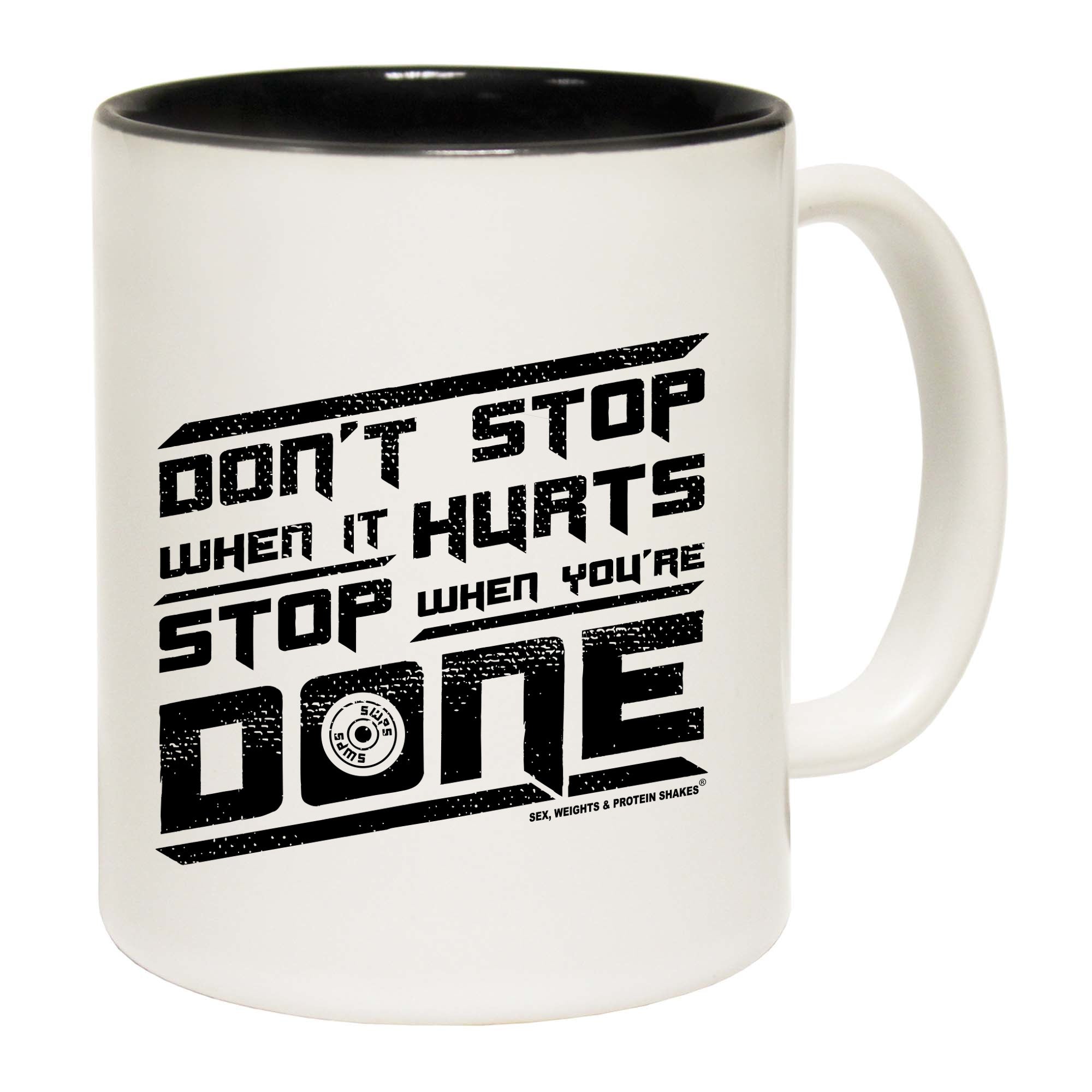 Swps Dont Stop When It Hurts - Funny Coffee Mug