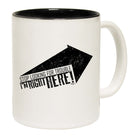 Stop Looking For Trouble - Funny Coffee Mug