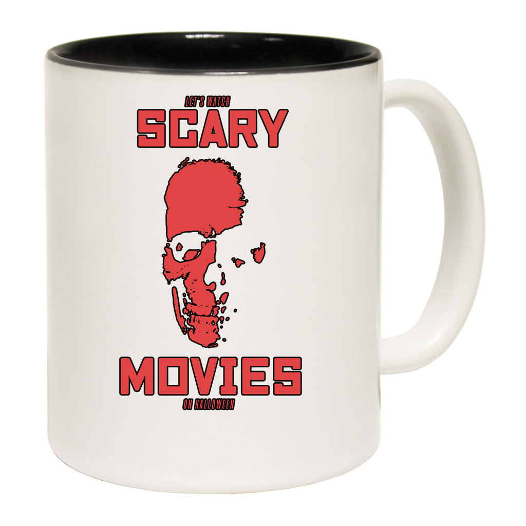 Lets Watch Scary Movies On Halloween - Funny Coffee Mug