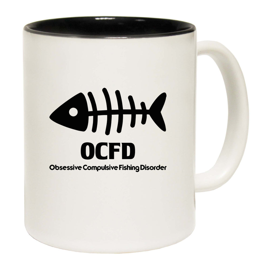 Obsessive Compulsive Fishing Disorder Fish Ocfd - Funny Coffee Mug