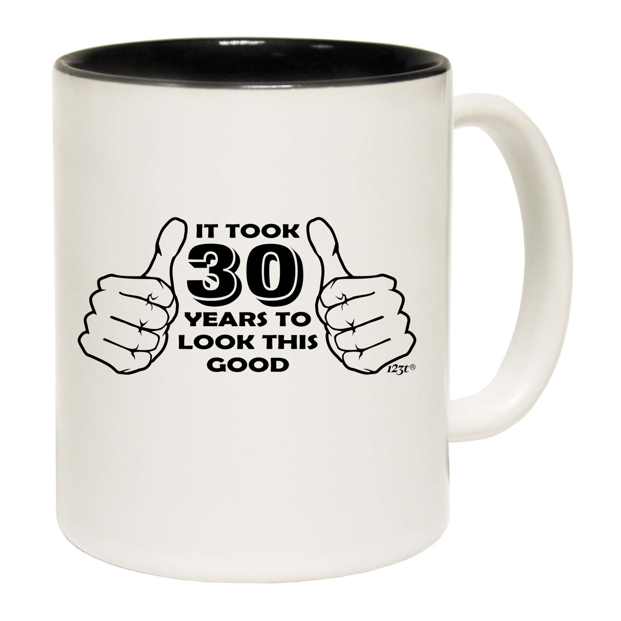 It Took To Look This Good 30 - Funny Coffee Mug Cup
