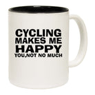 Cycling Makes Me Happy You Not So Much - Funny Coffee Mug