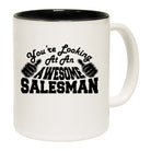 Youre Looking At An Awesome Salesman - Funny Coffee Mug