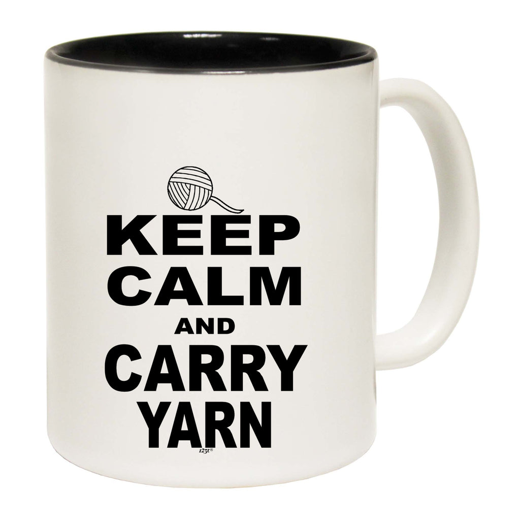 Keep Calm And Carry Yarn - Funny Coffee Mug