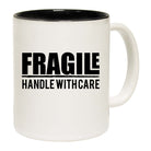 Fragile Handle With Care - Funny Coffee Mug
