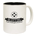 Bluffing A Pair Of Balls Beats Everything - Funny Coffee Mug Cup