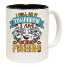 I Will Do It Tomorrow Going Fishing Fish - Funny Coffee Mug