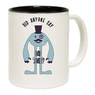 Did Anyone Say Dad Jokes - Funny Coffee Mug