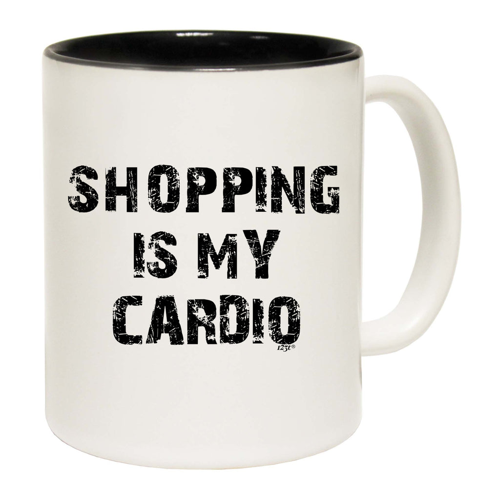 Shopping Is My Cardio - Funny Coffee Mug