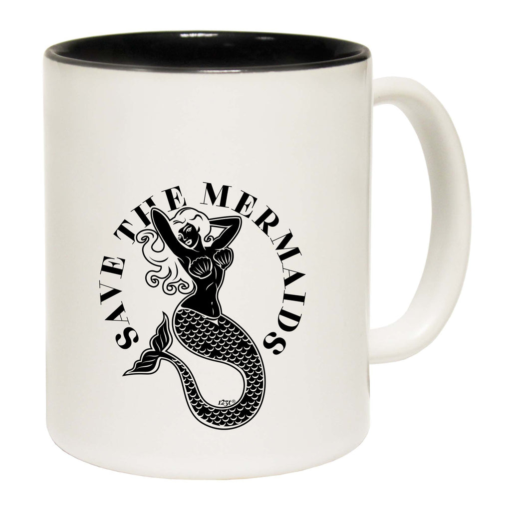 Save The Mermaids - Funny Coffee Mug