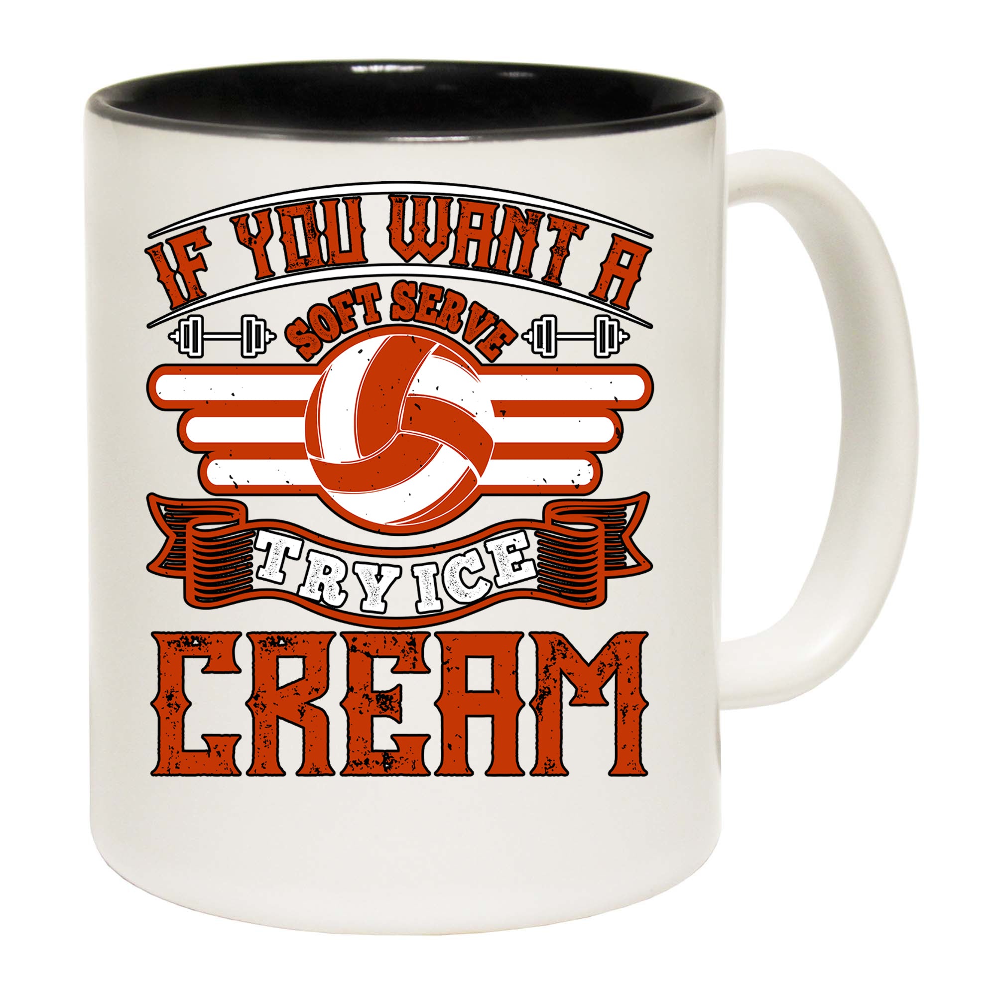 Volleyball If You Want A Soft Serve Try Ice Cream - Funny Coffee Mug