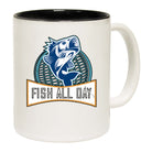 Fish All Day - Funny Coffee Mug