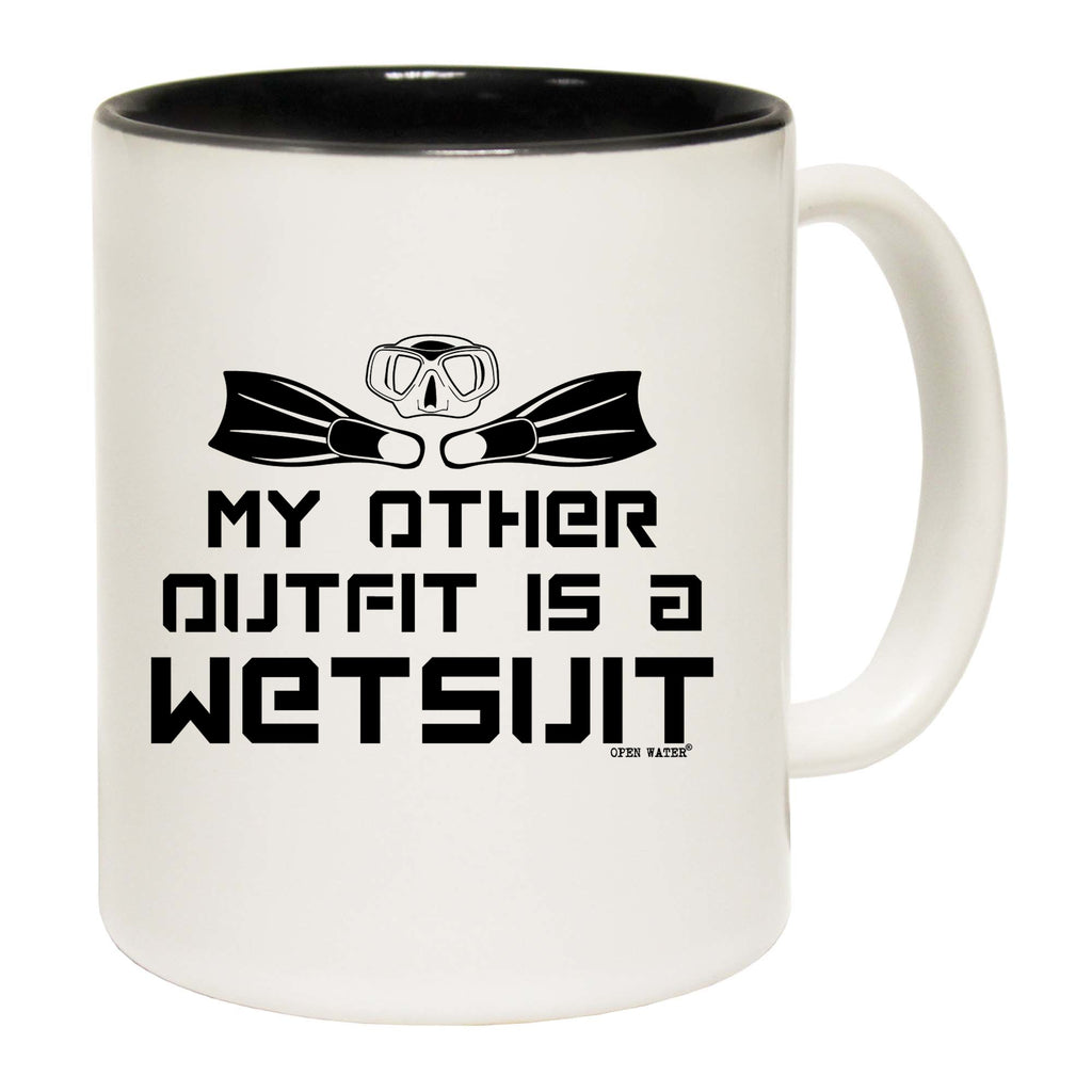 My Other Outfit Is A Wetsuit Scuba Diving Open Water - Funny Coffee Mug