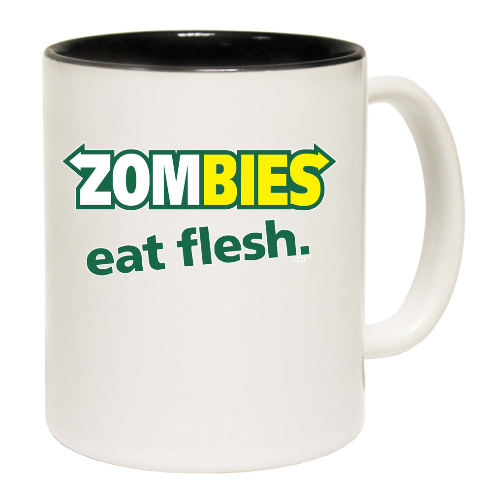 Zombies Eat Flesh - Funny Coffee Mug