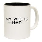 My Wife Is Psychotic - Funny Coffee Mug