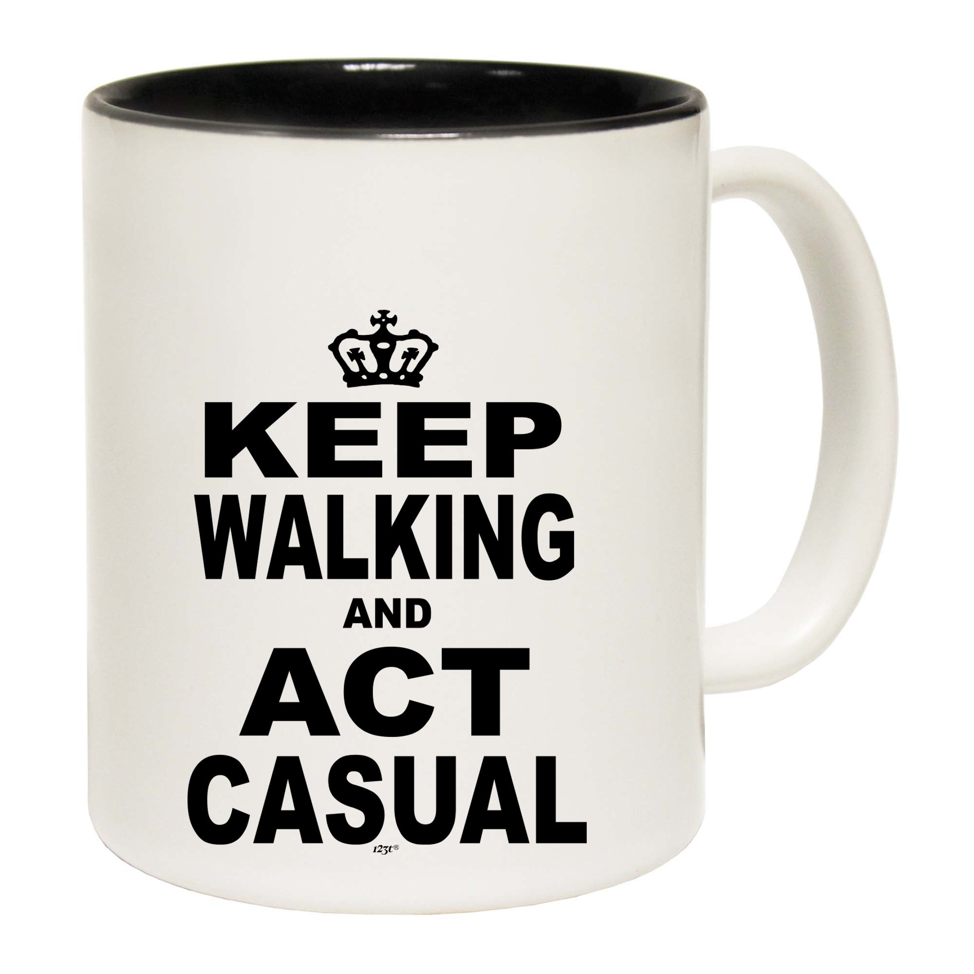 Keep Walking And Act Casual - Funny Coffee Mug