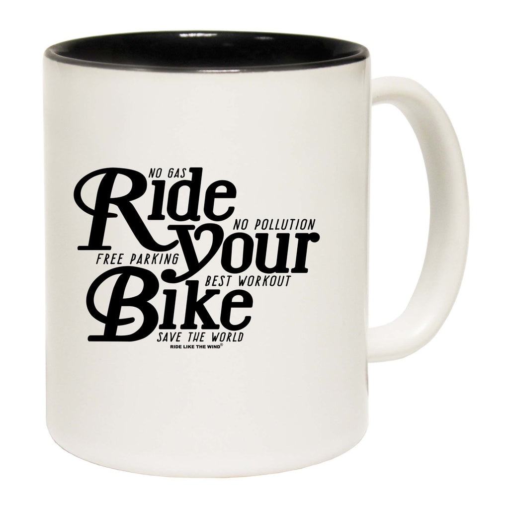 Rltw Ride Your Bike - Funny Coffee Mug
