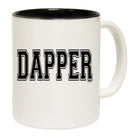 Dapper - Funny Coffee Mug Cup