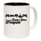 Gamer Choose Your Weapon - Funny Coffee Mug Cup