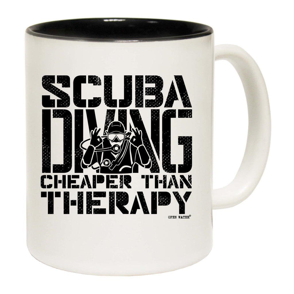 Scuba Diving Cheaper Than Therapy Scuba Diving Open Water - Funny Coffee Mug