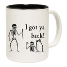 Ive Got Your Back Skeletons - Funny Coffee Mug