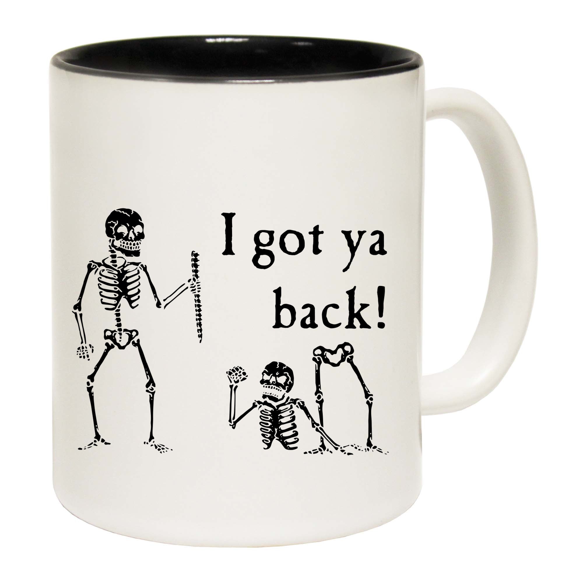 Ive Got Your Back Skeletons - Funny Coffee Mug