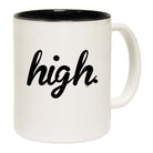 High - Funny Coffee Mug