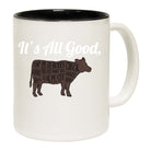 Its All Good Cow - Funny Coffee Mug