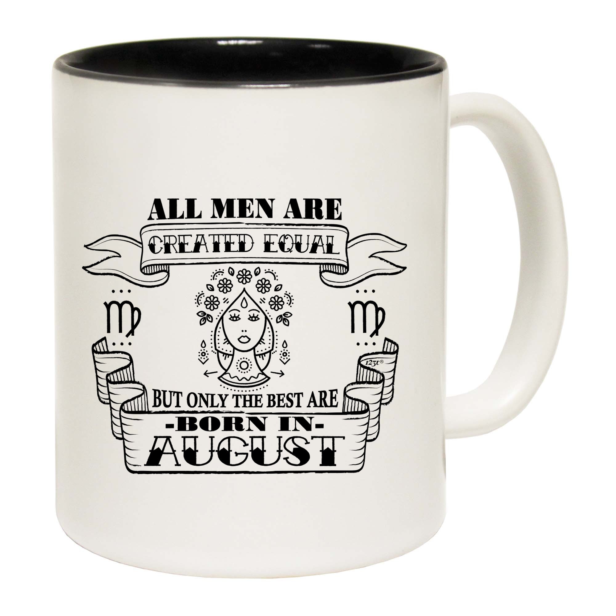 August Virgo Birthday All Men Are Created Equal - Funny Coffee Mug Cup