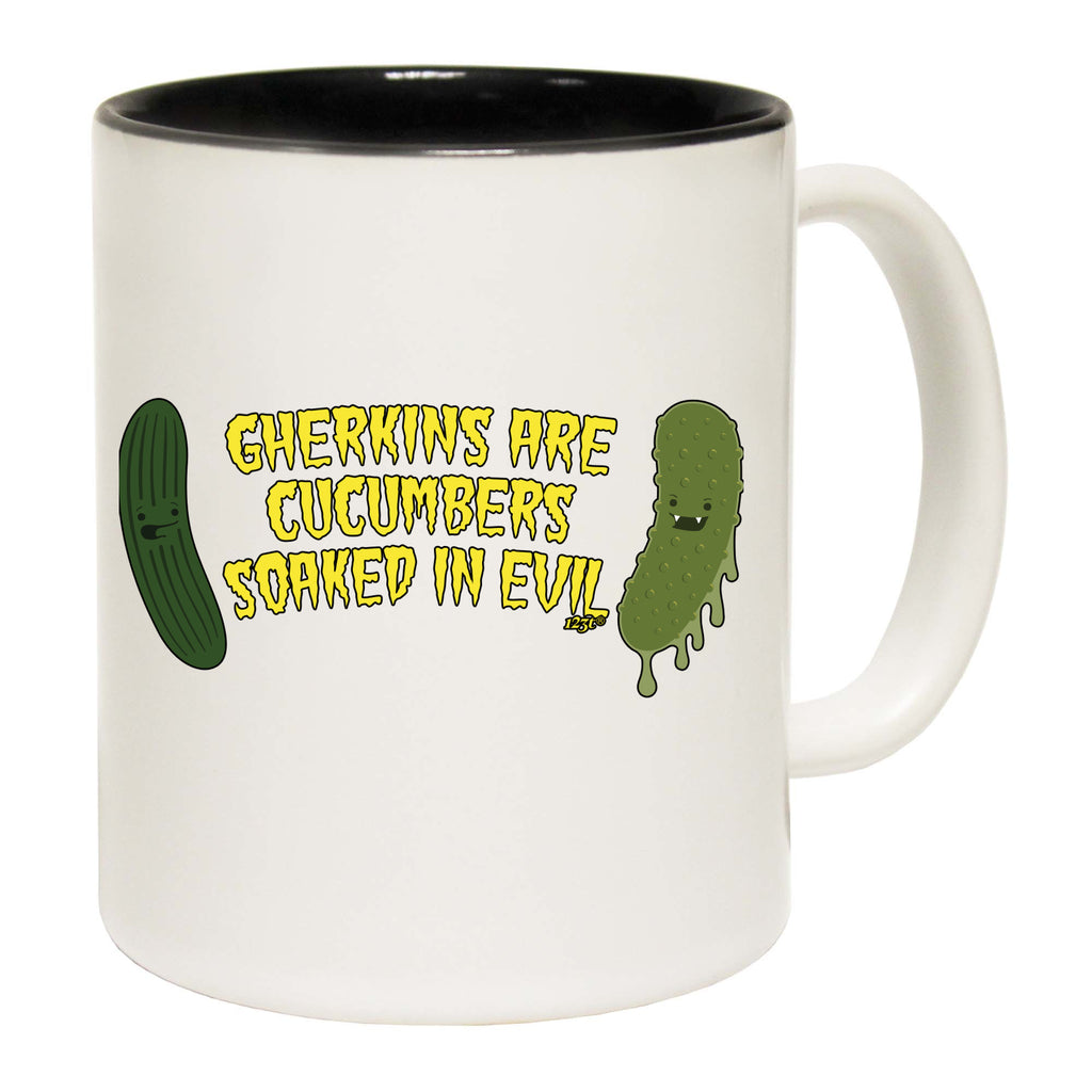 Gherkins Are Cucumbers Evil - Funny Coffee Mug Cup