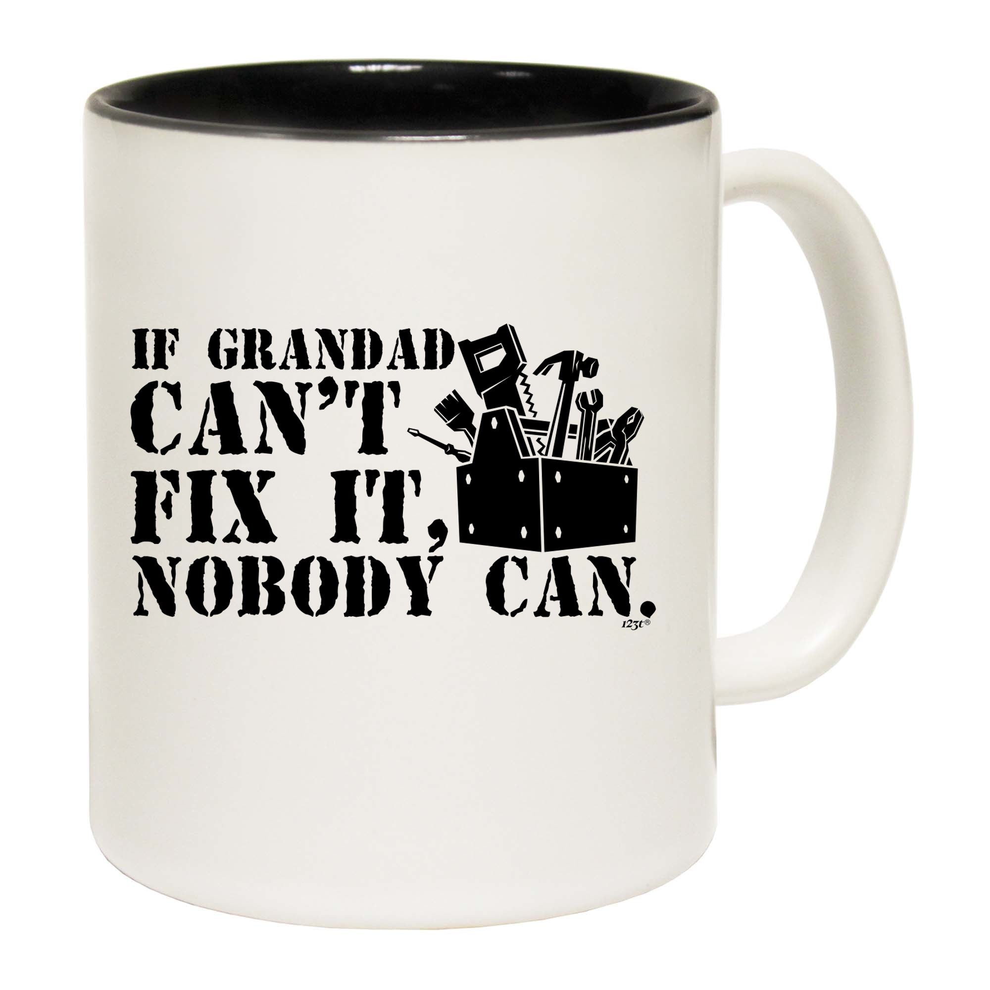 If Grandad Cant Fix It Nobody Can - Funny Coffee Mug Cup