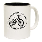 Thats Hi Roll Bike - Funny Coffee Mug