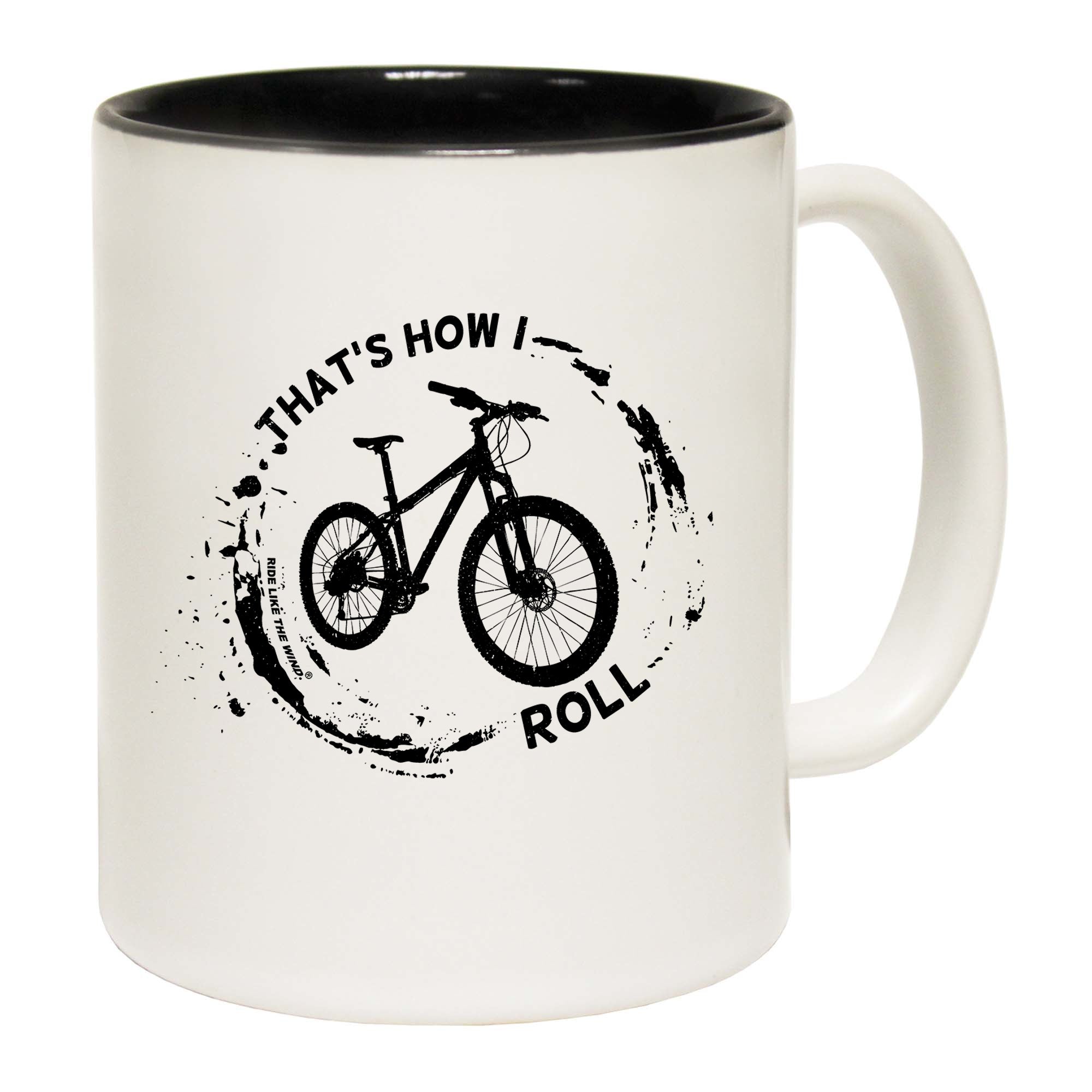 Thats Hi Roll Bike - Funny Coffee Mug
