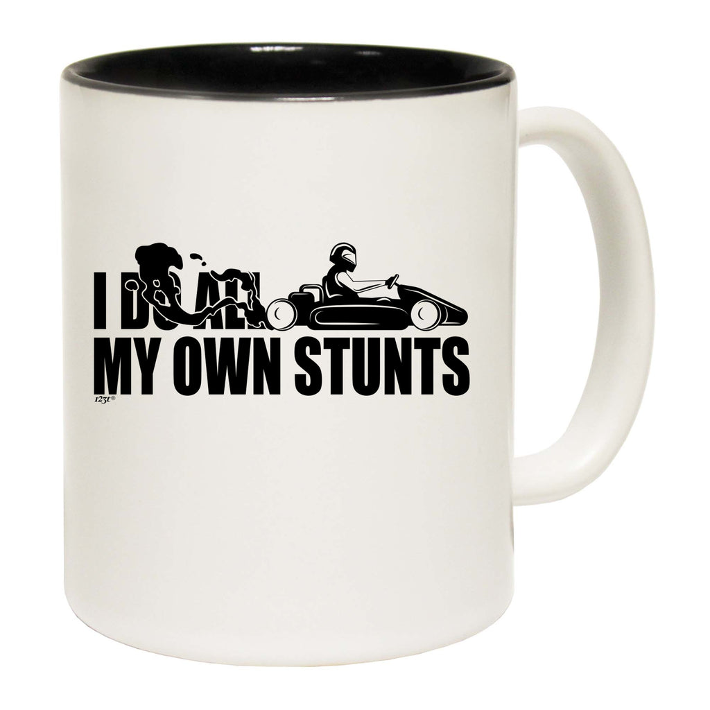 Go Kart Do All My Own Stunts - Funny Coffee Mug Cup