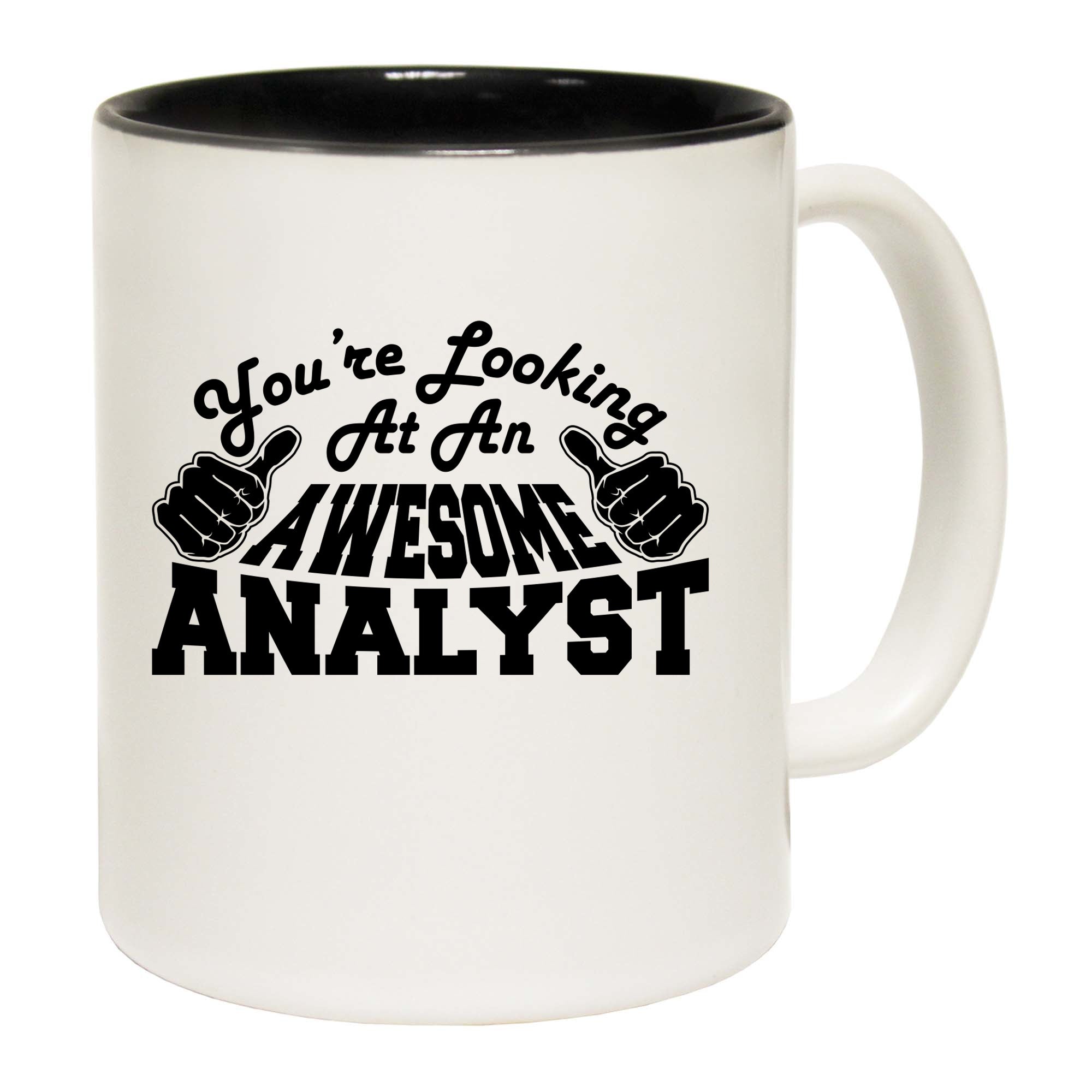 Youre Looking At An Awesome Analyst - Funny Coffee Mug