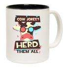 Cow Jokes Herd Them All V2 - Funny Coffee Mug