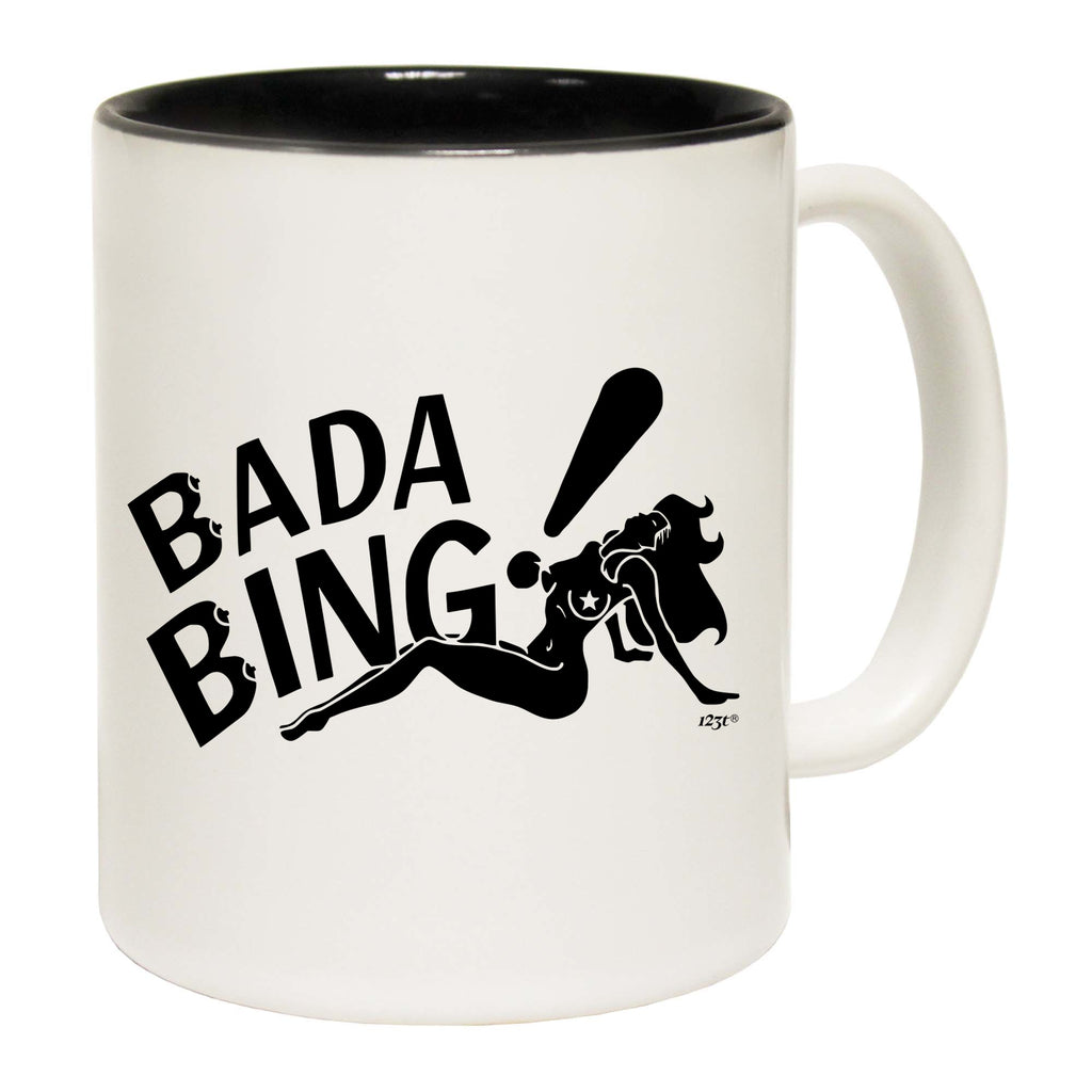 Bada Bing - Funny Coffee Mug Cup