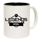 Legends Are Born In April - Funny Coffee Mug