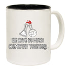 We Have So Much Chemistry Together - Funny Coffee Mug