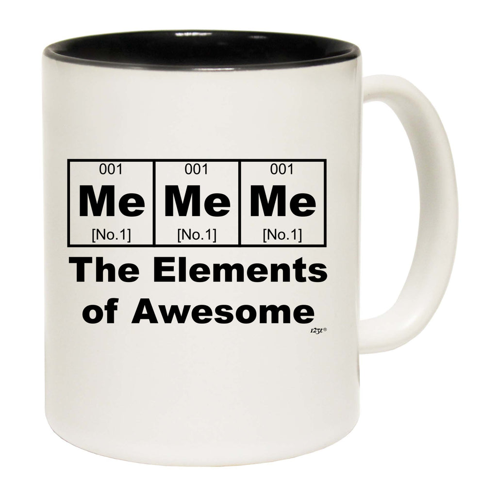 Me Me Me The Elements Of Awesome - Funny Coffee Mug