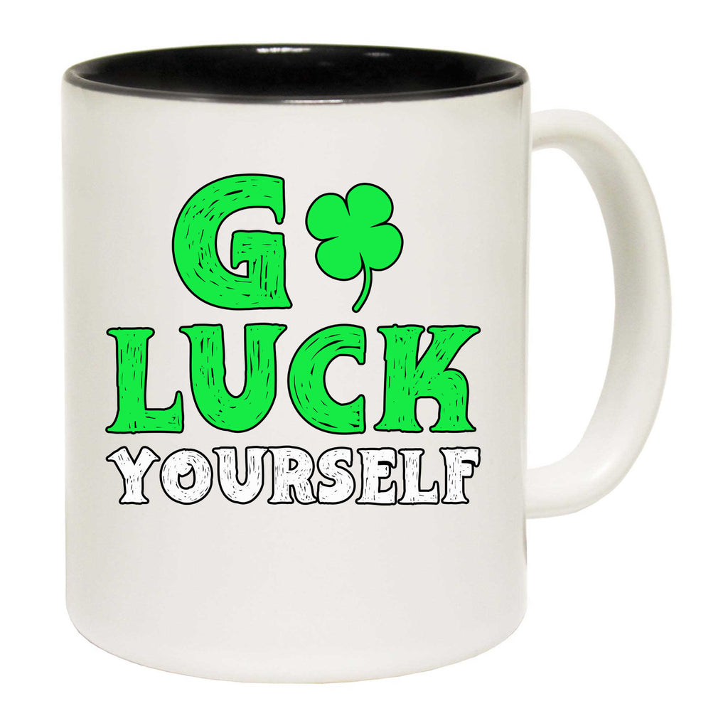 Go Luck Yourself Irish St Patricks Day Ireland - Funny Coffee Mug