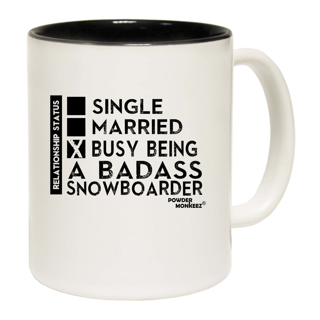 Pm Relationship Status Badass Snowboarder - Funny Coffee Mug
