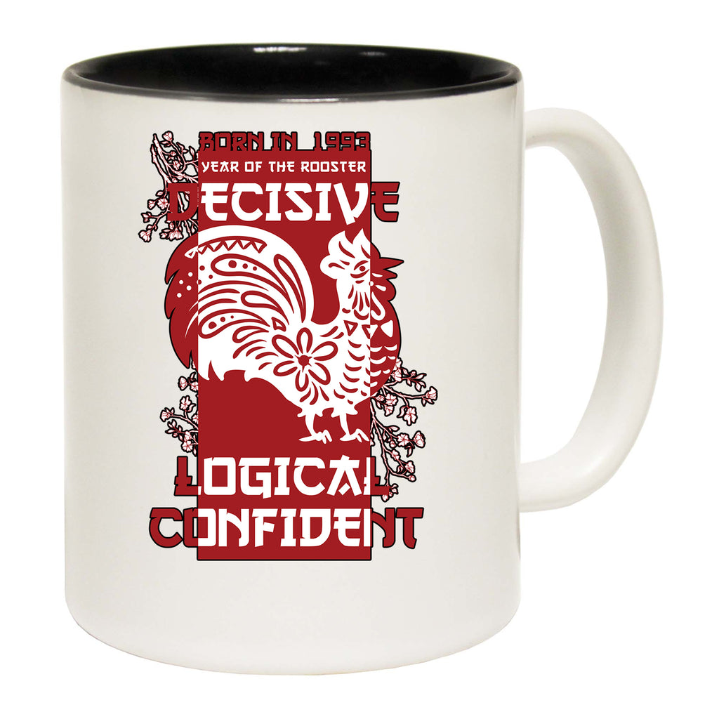 Born In 1993 Year Of The Rooster Bit Birthday - Funny Coffee Mug