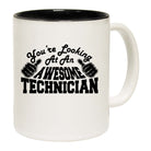 Youre Looking At An Awesome Technician - Funny Coffee Mug