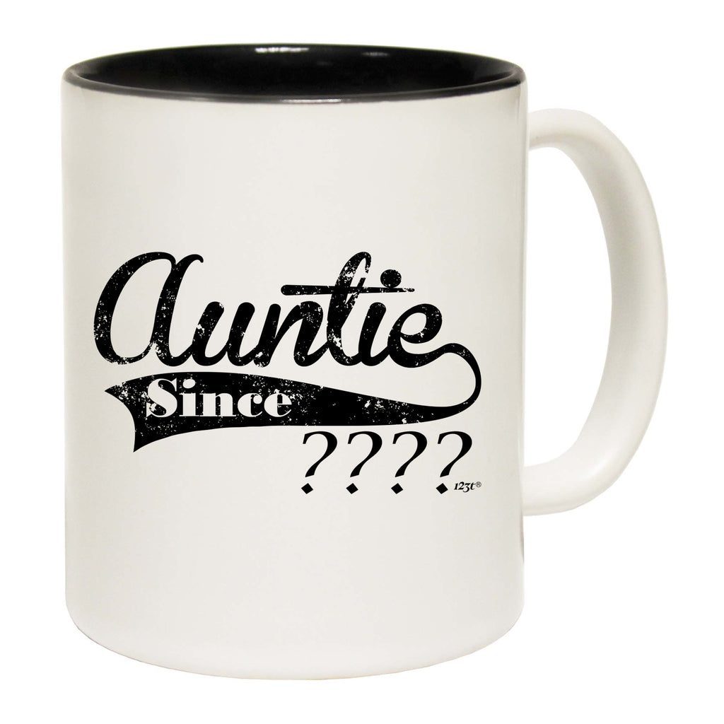 Auntie Since Your Date Personalised - Funny Coffee Mug Cup